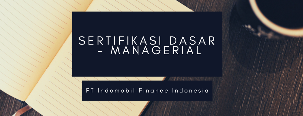 SERTIFIKASI DASAR PEMBIAYAAN - MANAGERIAL
